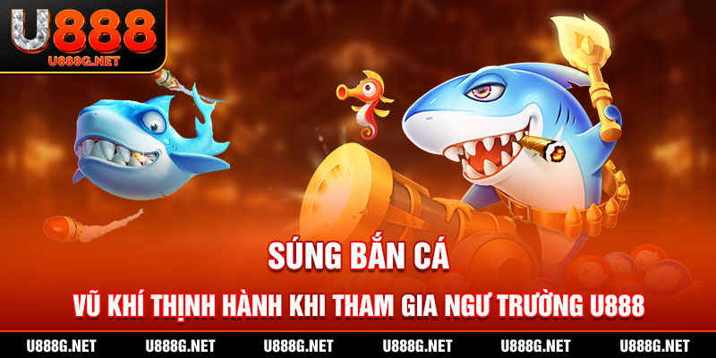 súng bắn cá